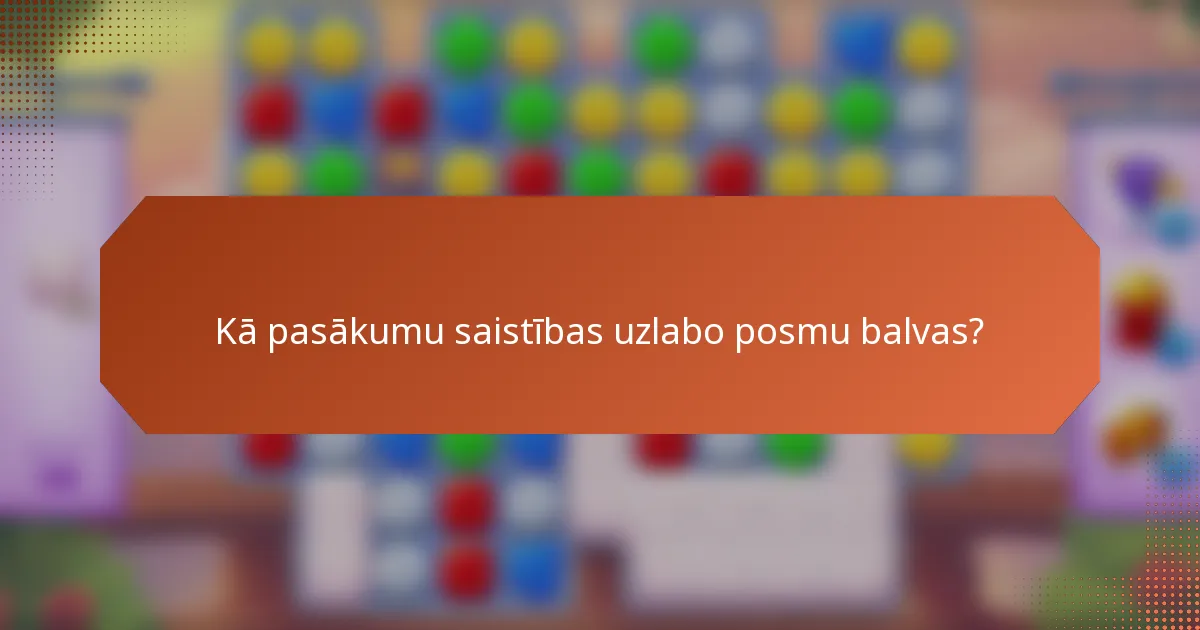 Kā pasākumu saistības uzlabo posmu balvas?