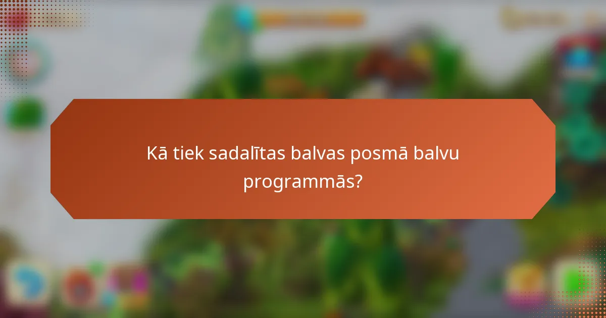 Kā tiek sadalītas balvas posmā balvu programmās?