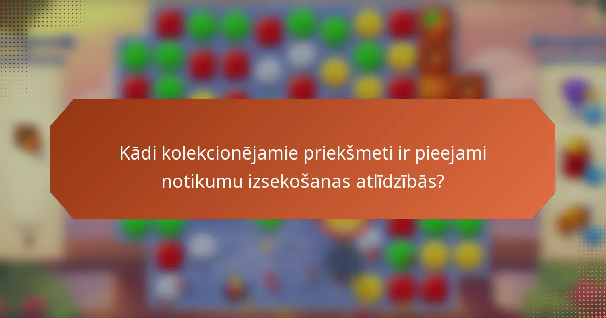 Kādi kolekcionējamie priekšmeti ir pieejami notikumu izsekošanas atlīdzībās?