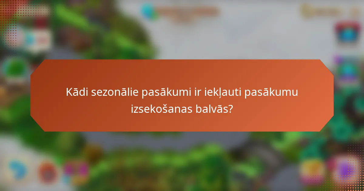 Kādi sezonālie pasākumi ir iekļauti pasākumu izsekošanas balvās?