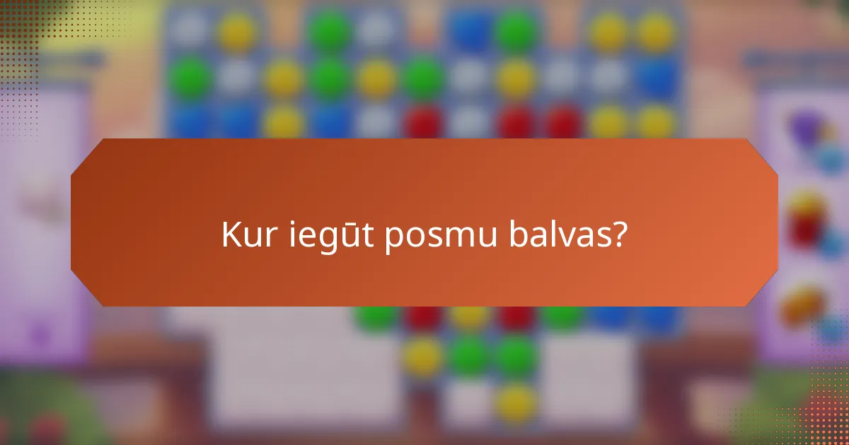 Kur iegūt posmu balvas?